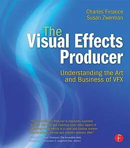 E-Book (pdf) The Visual Effects Producer von Charles Finance, Susan Zwerman