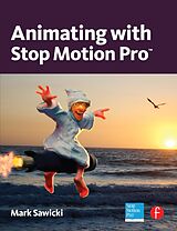 E-Book (epub) Animating with Stop Motion Pro von Mark Sawicki