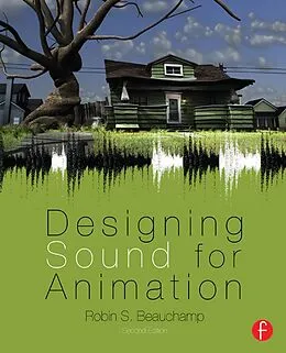 ePUB Designing Sound for Animation von Robin Beauchamp