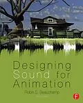PDF Designing Sound for Animation von Robin Beauchamp