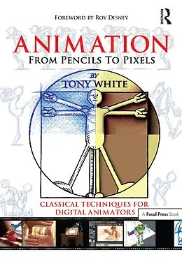 E-Book (epub) Animation from Pencils to Pixels von Tony White