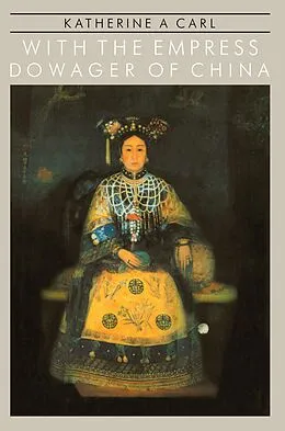 E-Book (pdf) With The Empress Dowager Of Chin von Carl
