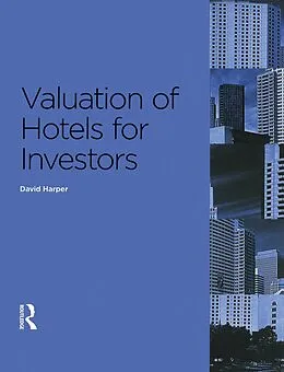 E-Book (pdf) Valuation of Hotels for Investors von David Harper