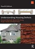 E-Book (epub) Understanding Housing Defects von Duncan Marshall, Derek Worthing, Roger Heath