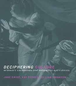 E-Book (pdf) Deciphering Culture von Jane Crisp, Kay Ferres, Gillian Swanson
