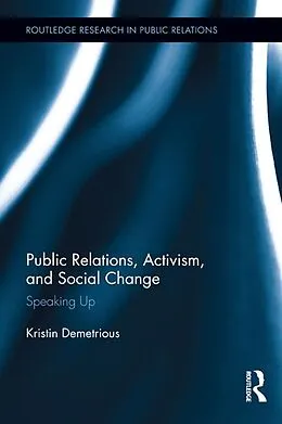 E-Book (epub) Public Relations, Activism, and Social Change von Kristin Demetrious