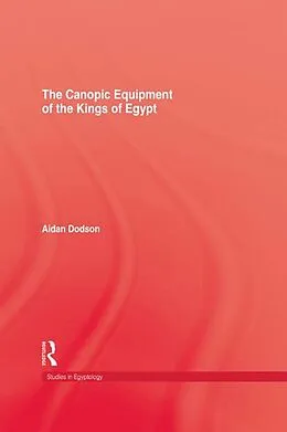 E-Book (pdf) The Canopic Equipment Of The Kings of Egypt von Aidan Dodson