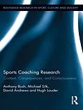 E-Book (epub) Sports Coaching Research von Anthony Bush, Michael Silk, David Andrews