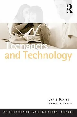 E-Book (pdf) Teenagers and Technology von Chris Davies, Rebecca Eynon