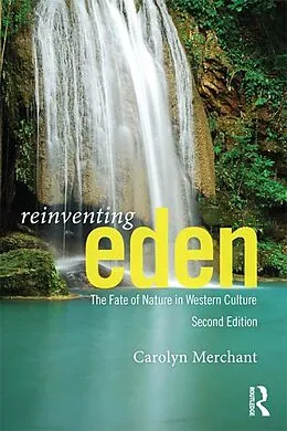 E-Book (epub) Reinventing Eden von Carolyn Merchant