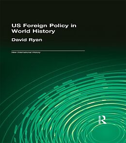 E-Book (pdf) US Foreign Policy in World History von David Ryan