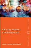 E-Book (pdf) Fifty Key Thinkers on Globalization von William Coleman, Alina Sajed