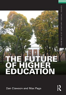 E-Book (epub) The Future of Higher Education von Dan Clawson, Max Page
