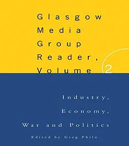 E-Book (pdf) The Glasgow Media Group Reader, Vol. II von Greg Philo