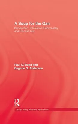 E-Book (pdf) Soup For The Qan von Paul D. Buell, Eugene N. Anderson