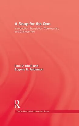 E-Book (epub) Soup For The Qan von Paul D. Buell, Eugene N. Anderson