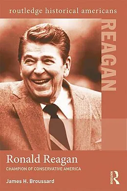 E-Book (pdf) Ronald Reagan von James H. Broussard