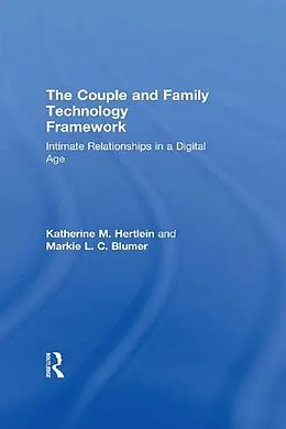 ePUB The Couple and Family Technology Framework von Katherine M. Hertlein, Markie L. C. Blumer