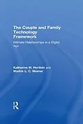 PDF The Couple and Family Technology Framework von Katherine M. Hertlein, Markie L. C. Blumer