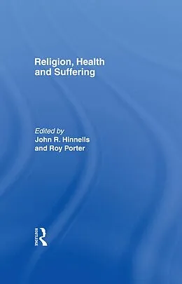 ePUB Religion, Health and Suffering von Porter