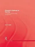 E-Book (pdf) Pharoah'S Gateway To Eternity von Eric P. Uphill