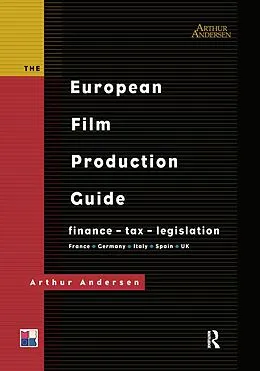 PDF The European Film Production Guide von Arthur Andersen