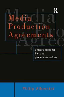 E-Book (pdf) Media Production Agreements von Philip Alberstat