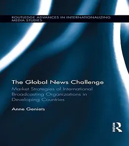 E-Book (epub) The Global News Challenge von Anne Geniets