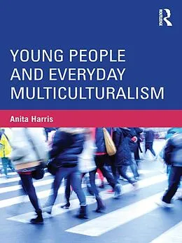 E-Book (pdf) Young People and Everyday Multiculturalism von Anita Harris