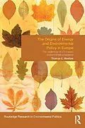 E-Book (pdf) The Origins of Energy and Environmental Policy in Europe von Thomas Hoerber
