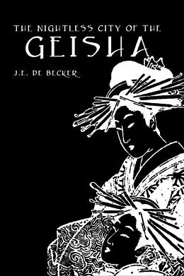 E-Book (pdf) The Nightless City of The Geisha von D. E. de Becker