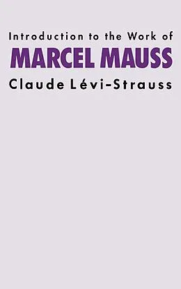 E-Book (epub) Introduction to the Work of Marcel Mauss von Claude Levi-Strauss
