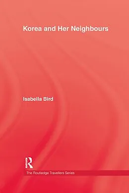E-Book (epub) Korea and Her Neighbours von Isabella Bird