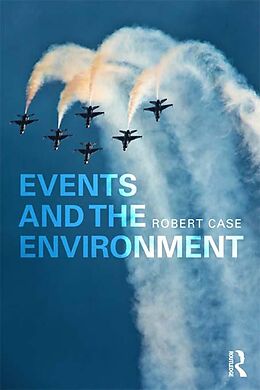 E-Book (pdf) Events and the Environment von Robert Case