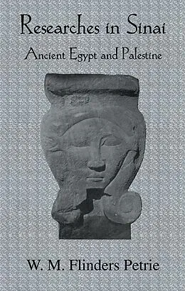 E-Book (epub) Researches In Sinai von W. M. Flinders Petrie