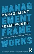 E-Book (pdf) Management Frameworks von Jacques Kemp, Andreas Schotter, Morgen Witzel