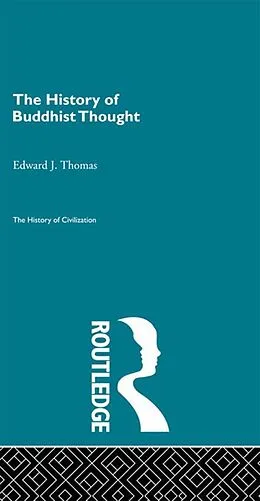 E-Book (epub) The History of Buddhist Thought von Edward J. Thomas