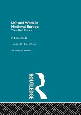 E-Book (pdf) Life and Work in Medieval Europe von P. Boissonnade