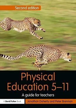 E-Book (pdf) Physical Education 5-11 von Jonathan Doherty, Peter Brennan