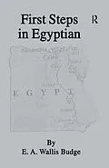 E-Book (pdf) First Steps In Egyptian von E. A. Wallis Budge