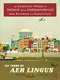 E-Book (epub) An Economic History of Ireland Since Independence von Andy Bielenberg, Raymond Ryan