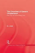 E-Book (epub) The Churches of Eastern Christendom von B. J. Kidd
