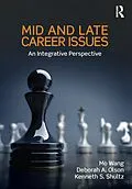 E-Book (epub) Mid and Late Career Issues von Mo Wang, Deborah A. Olson, Kenneth S Shultz
