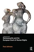 E-Book (pdf) Homosexuality and the European Court of Human Rights von Paul Johnson