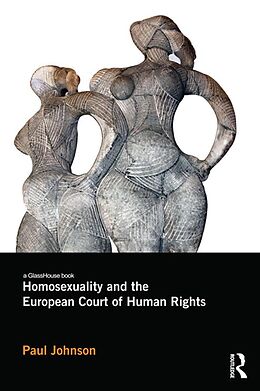 eBook (pdf) Homosexuality and the European Court of Human Rights de Paul Johnson