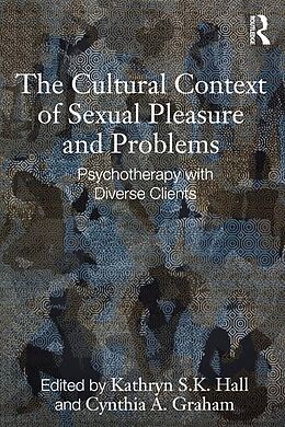 E-Book (pdf) The Cultural Context of Sexual Pleasure and Problems von 