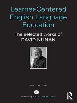 E-Book (epub) Learner-Centered English Language Education von David Nunan