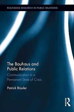 ePUB The Bauhaus and Public Relations von Patrick Rössler