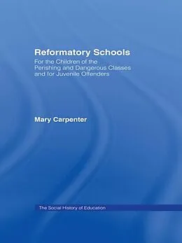 E-Book (epub) Reformatory Schools (1851) von Mary Carpenter