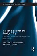 E-Book (epub) Economic Statecraft and Foreign Policy von Jean-Marc F. Blanchard, Norrin M. Ripsman